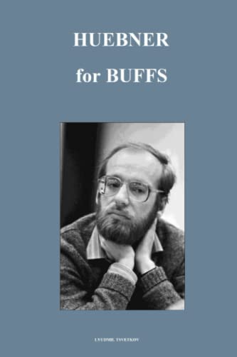 Huebner for Buffs (Chess Players for Buffs) von Independently published